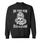 Böser Alter Mann Böse Alte Frauom Bösen Alten Mann Sweatshirt