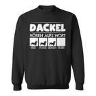 Dachshund Hören Aufs Wort Dachshund Rauhaardackel Dwarf Dachshund Sweatshirt