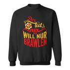 Der Tut Nix Der Will Nur Brawlen Spielenideo Games Sweatshirt