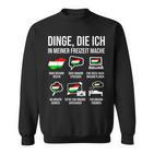 Dinge In Meiner Freizeit Heimat Hungary Sweatshirt