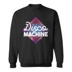 Disco Machine 70S Disco Sweatshirt