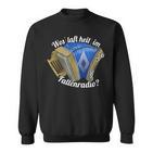 With Folding Radio Steirische Harmonika Sweatshirt