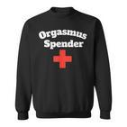 Fun Orgasm Dispenser Party Fun Party Drinking Sweatshirt