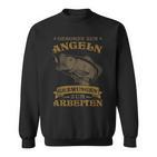 Fischer Saying Angel Liebe Geboren Zum Fngeln Sweatshirt