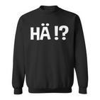 Hä Sweatshirt