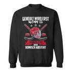 Geheult Wird Erst Wenn Es Stark Blutet Eishockey Sweatshirt