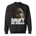 Gönndalf Sauft Ihr Narren Sweatshirt