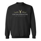 Gscheidhaferl Bayern Bayern Spruch Geschenk Sweatshirt