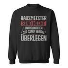 Hausmeister Sinderbal Überlegen Hausmeister Sweatshirt