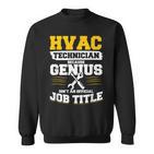 Hlk-Techniker Weil Genie Keine Offizielle Jobbezeichnung Ist Sweatshirt