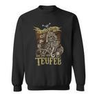 Hol Uns Der Teufel Sweatshirt