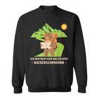 Ich Bin Nur Wegen Dem Kaiserschmarrn Hier Kaiserschmarrn Sweatshirt