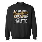 Ich Bin Seine Besopen Bessere Half Sweatshirt