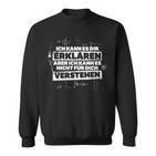 Ich Kann Es Dir Erklären Physik & Mathe Ingenieur Sweatshirt