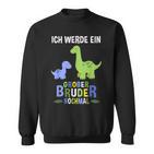 Ich Werde Ein Große Bruder Nochmal Dinosaur Sweatshirt