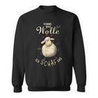 Komme Was Wolle Ich Schaf Das Handmade Fan Sweatshirt