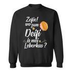 Leberkäse Leberkas Leberkässemmel Fleischkäse Bayern Sweatshirt