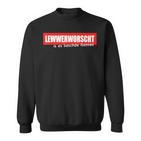 Lewwerworsche Is Es Beschde Gemies Palatine Humour S Sweatshirt