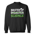 Master Of Science Uni Graduation Master Sweatshirt