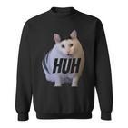 Meme Huh Cat Sweatshirt