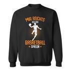 Mir Reichts Ich Geh Basketball Playing Basketballer Boys' Sweatshirt