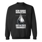 Monatelang Nur Am Sack Trainiert Meme Stefan Slogan Sweatshirt