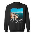 Napoli Italia Naples Italy Naples Sweatshirt