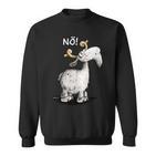 Nö Ziege Hat Keinen Bock I Goat Statement Fun S Sweatshirt