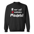 Nur Mit Meine Mädels Stammtischerein Clique Group Sweatshirt