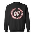 Oi Oi Oi Ska And Street Punk Sweatshirt