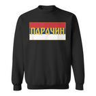 Paracin Pomoravski Okrug Srpska Zastava Serbian Flag Sweatshirt