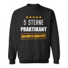 Praktikant Praktikum Praktikanten Praktikantin Sweatshirt