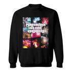 With Pyrotechnik Ist Keinerkommen Fire Sweatshirt