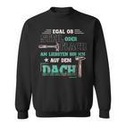 Roofer  Idea Roofer Sweatshirt