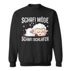 Schafi Müde Schafi Schlafen Schaf Pyjamas Schlaf Saying Sweatshirt