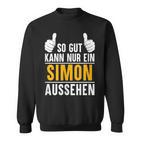 Simon So Gut Kann Nur Ein Simon Look S Sweatshirt