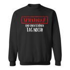 Spierdalaj Und Schönen Tag Polish Swear Word Sweatshirt