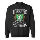 Steiermark Wappen Keine Therapie Steirer Austria Sweatshirt