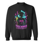 Techno Is Life's Rhythm Sweatshirt