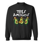 Tres Amigos Avocados Guac Cinco De Mayo Fiesta Mexicanegan Sweatshirt