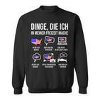 Usa Dinge In Meiner Freizeit Mache Sweatshirt