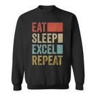 Vintage Retro Eat Sleep Excel Repeat  Excel Sweatshirt