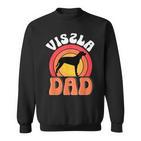 Viszla Dad Foriszla Dog Owner Animal Lover Sweatshirt