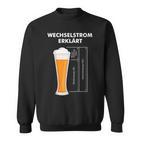 Wechselstromerklärt Bier Elektriker Technik Elektrotechnik Sweatshirt