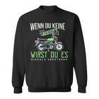 Wenn Du Keine Besitzt If You Don't Have A Possession Sweatshirt