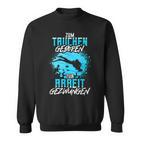 Zum Diving Geboren Slogan  Sea Diver Sweatshirt