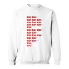 Blah Blah Geeky Red Lettering Hipster Sweatshirt