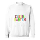 Children's Attention Kindergarten Ich Komme Kindergarten Child Sweatshirt