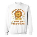 Children's Hurra Ich Bin Jetzt Ein Krippenkind Lö Sweatshirt