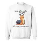 Das Ist Gerda Wir Joggen Zusammen Langsam Läufer Sweatshirt